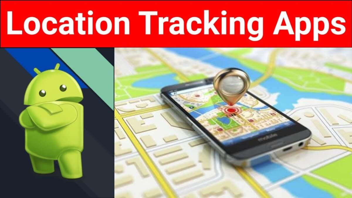 The Best Real-Time Location Tracking Apps